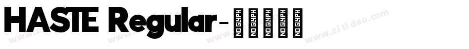 HASTE Regular字体转换